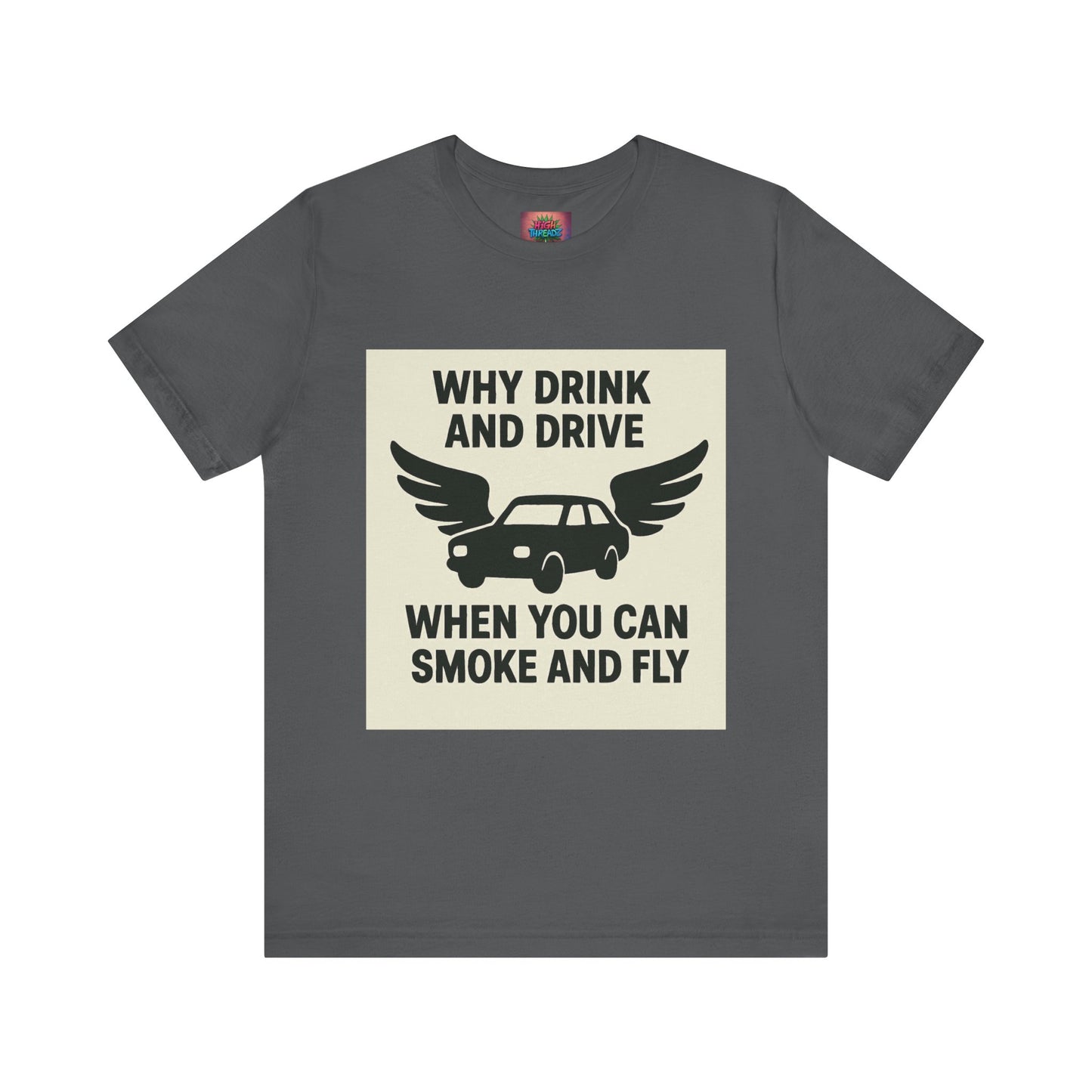 Funny Quote T-Shirt, Unique Gift for Friends, Humor Tee, Festival Outfit, Casual Wear, Statement Shirt