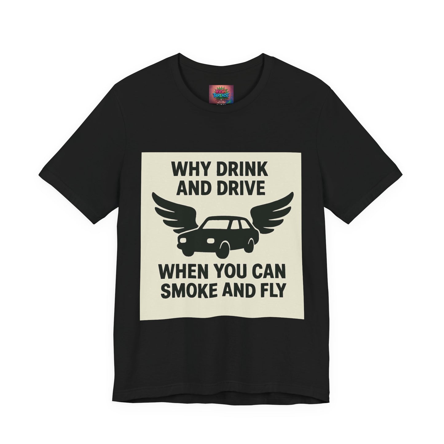 Funny Quote T-Shirt, Unique Gift for Friends, Humor Tee, Festival Outfit, Casual Wear, Statement Shirt