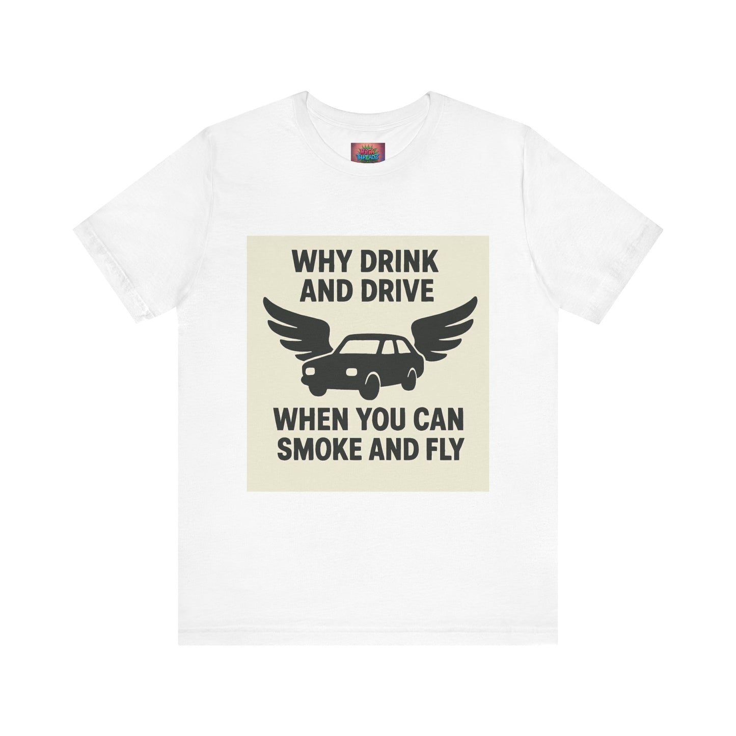 Funny Quote T-Shirt, Unique Gift for Friends, Humor Tee, Festival Outfit, Casual Wear, Statement Shirt
