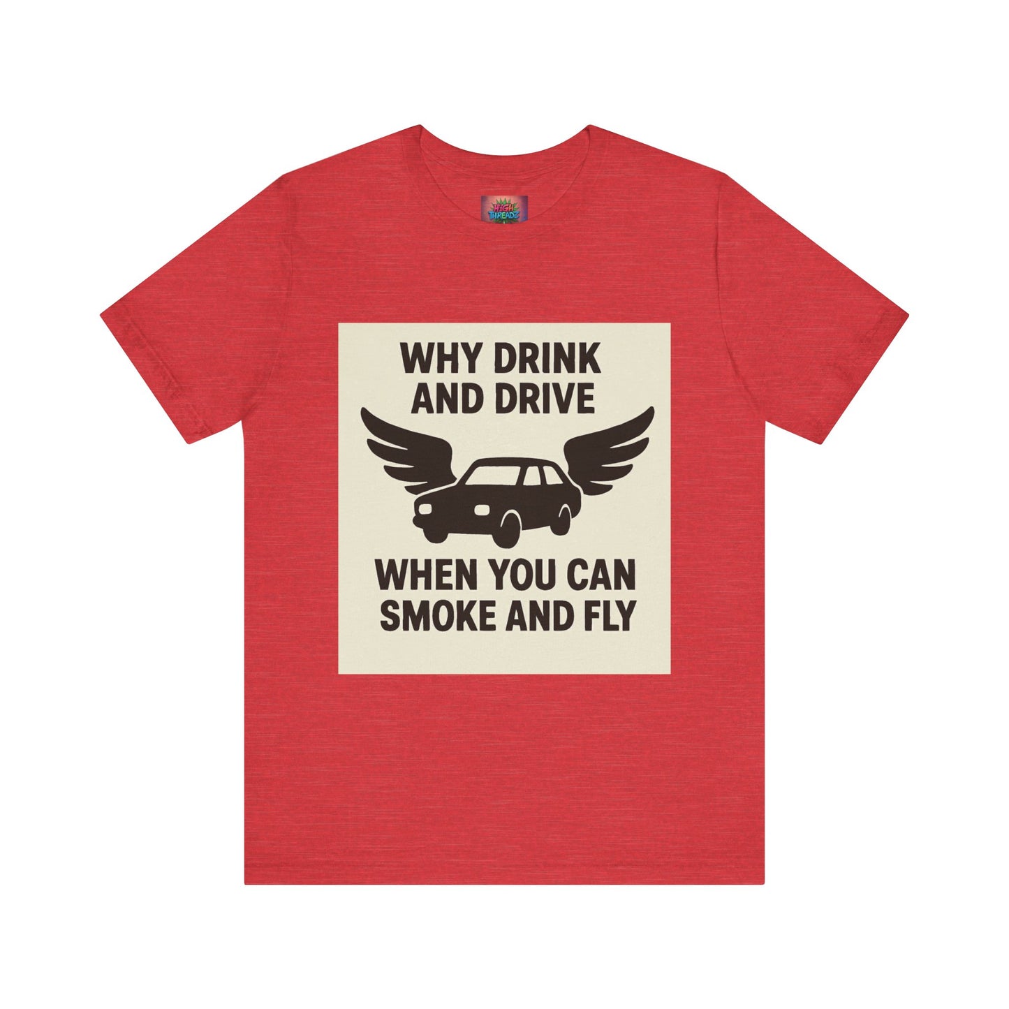 Funny Quote T-Shirt, Unique Gift for Friends, Humor Tee, Festival Outfit, Casual Wear, Statement Shirt
