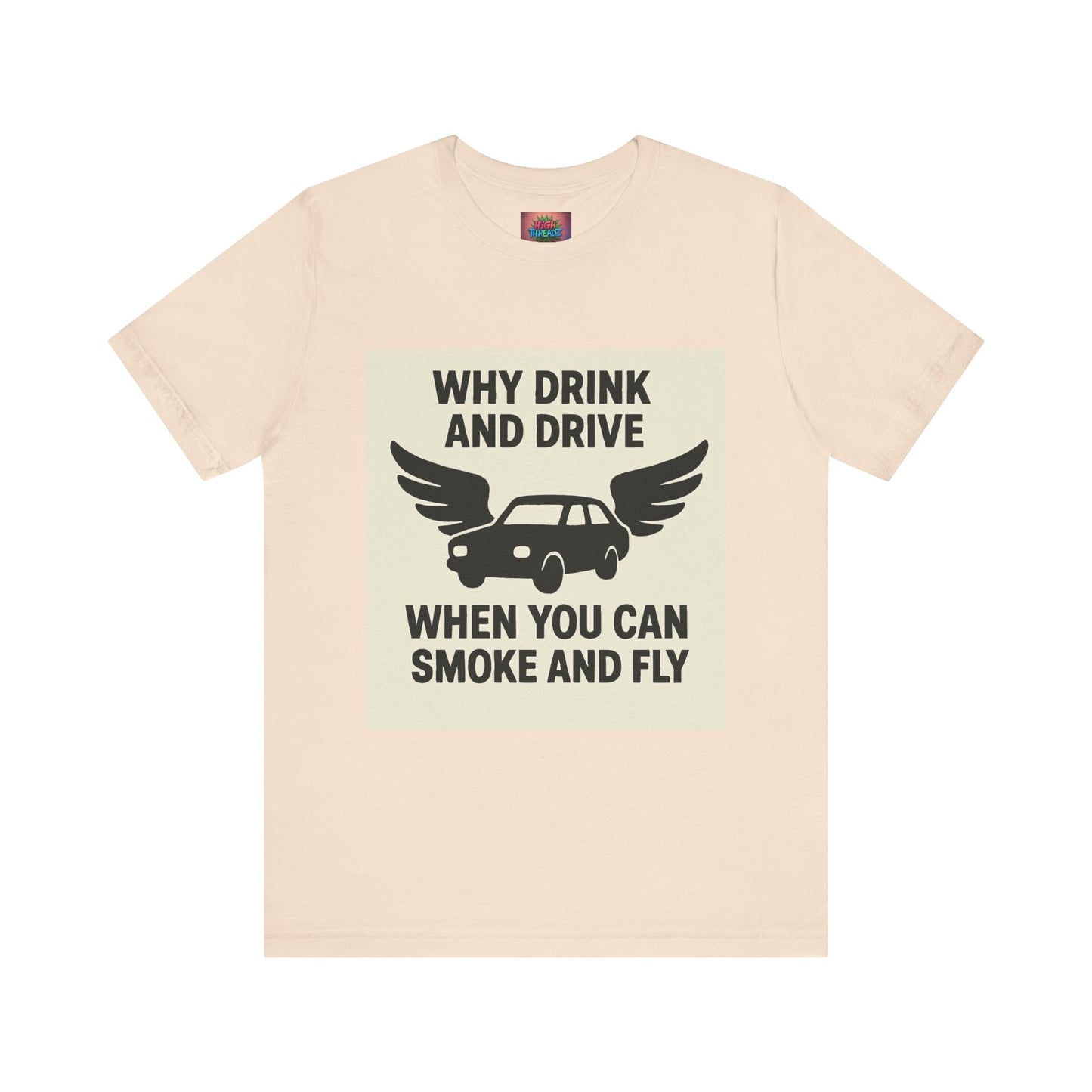 Funny Quote T-Shirt, Unique Gift for Friends, Humor Tee, Festival Outfit, Casual Wear, Statement Shirt