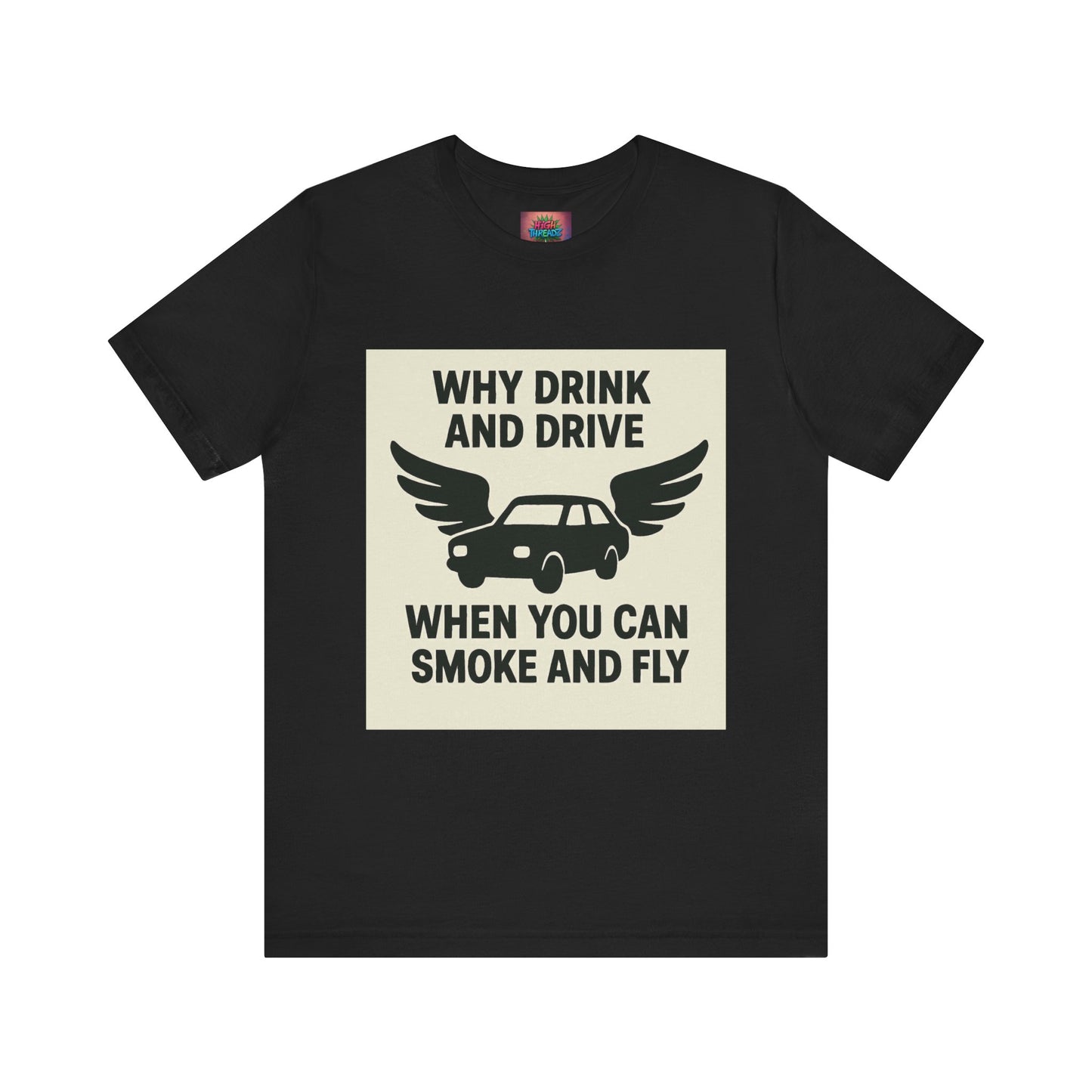 Funny Quote T-Shirt, Unique Gift for Friends, Humor Tee, Festival Outfit, Casual Wear, Statement Shirt