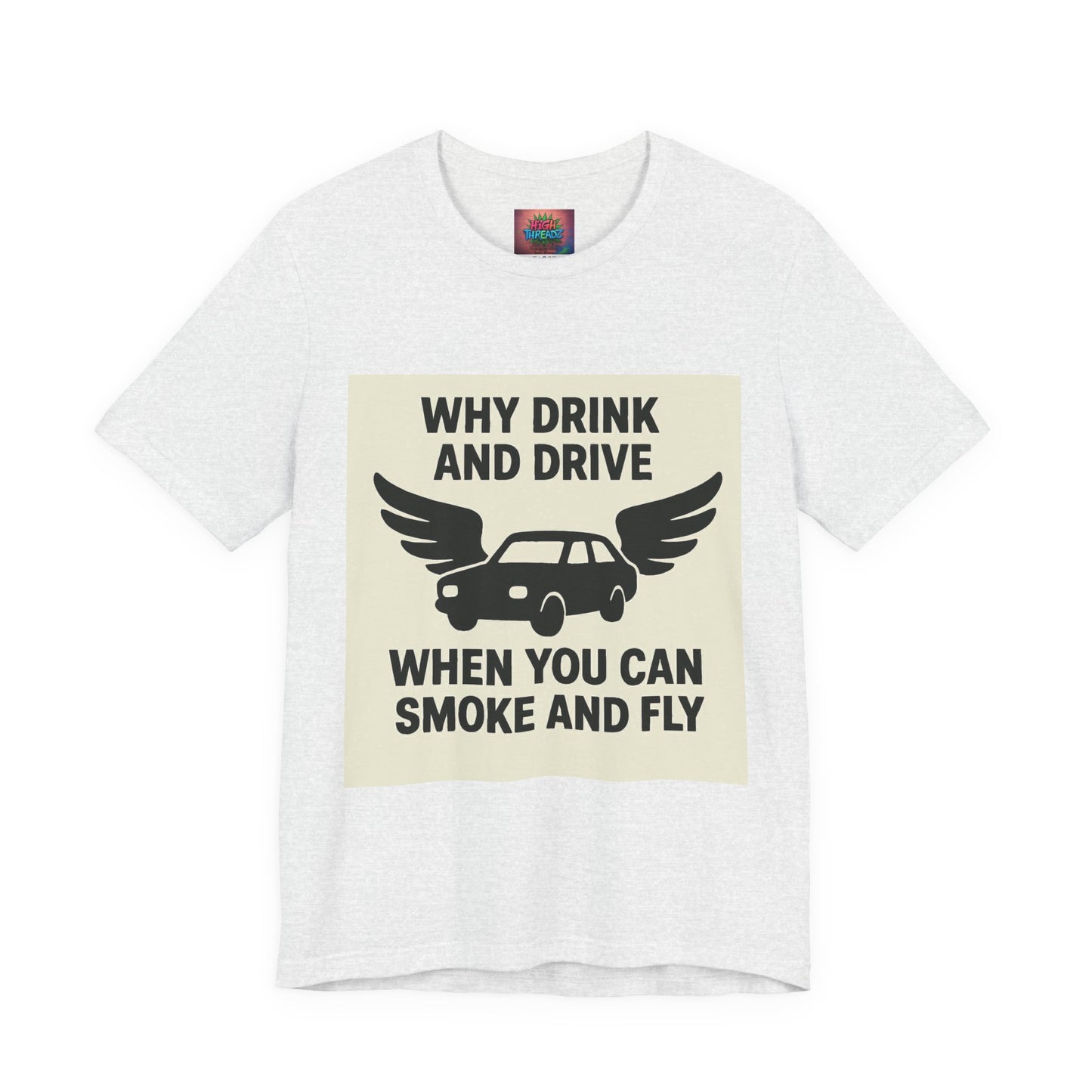 Funny Quote T-Shirt, Unique Gift for Friends, Humor Tee, Festival Outfit, Casual Wear, Statement Shirt