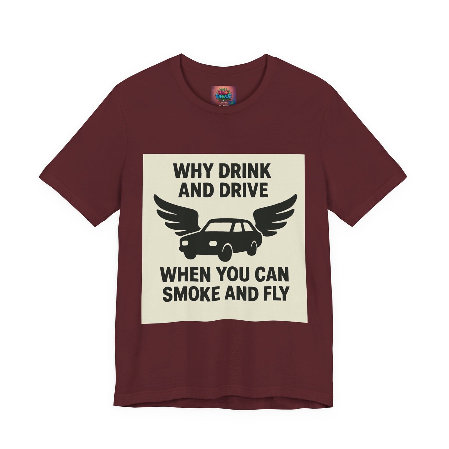 Funny Quote T-Shirt, Unique Gift for Friends, Humor Tee, Festival Outfit, Casual Wear, Statement Shirt