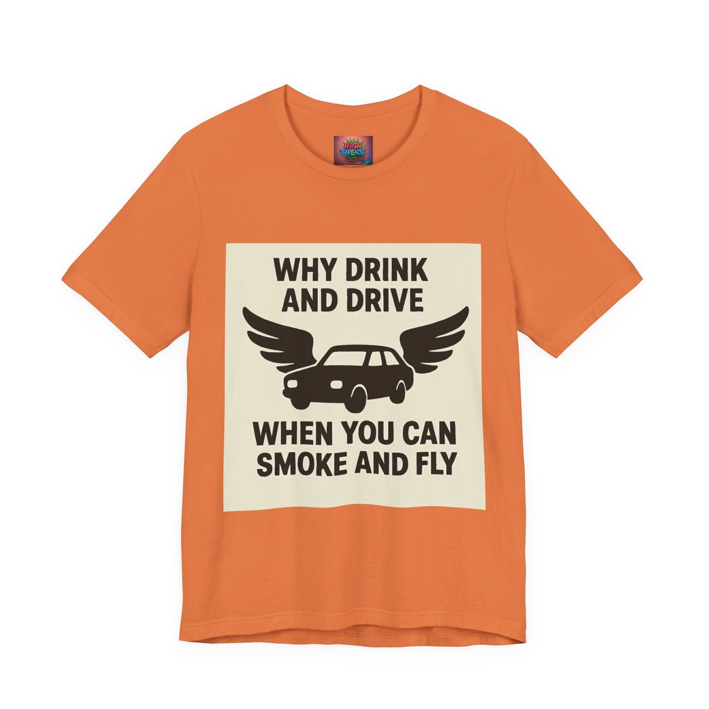 Funny Quote T-Shirt, Unique Gift for Friends, Humor Tee, Festival Outfit, Casual Wear, Statement Shirt