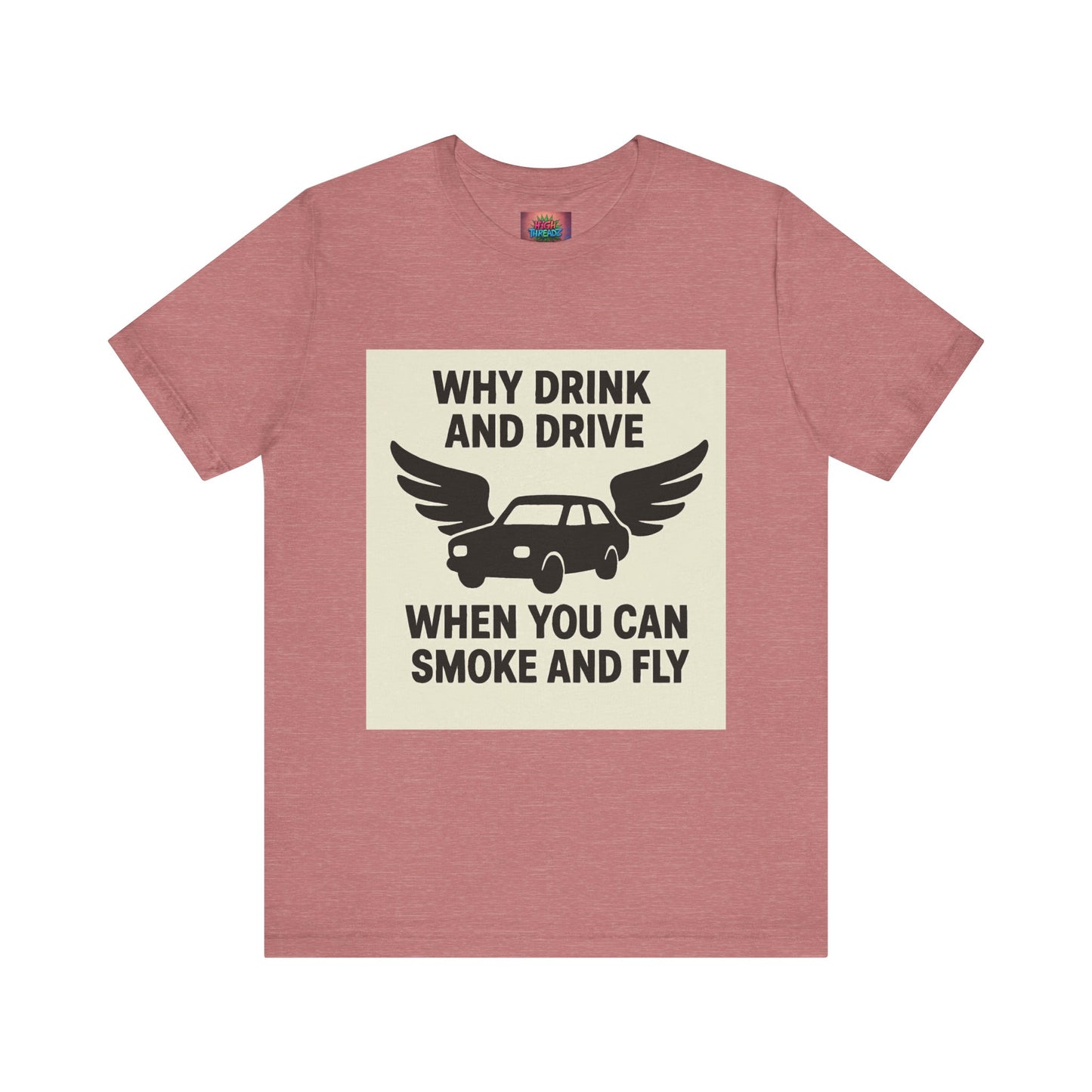 Funny Quote T-Shirt, Unique Gift for Friends, Humor Tee, Festival Outfit, Casual Wear, Statement Shirt