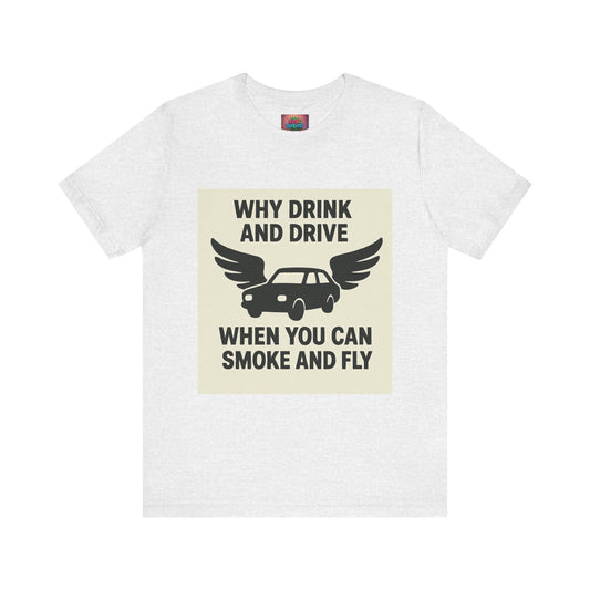 Funny Quote T-Shirt, Unique Gift for Friends, Humor Tee, Festival Outfit, Casual Wear, Statement Shirt