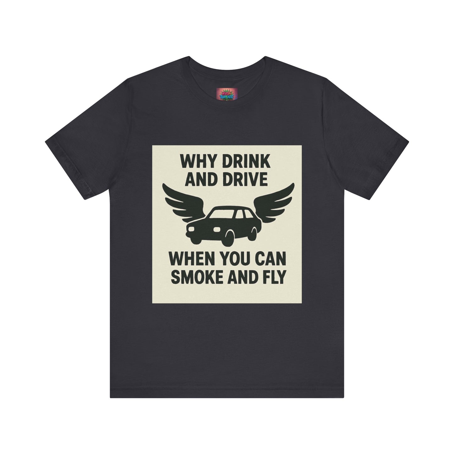 Funny Quote T-Shirt, Unique Gift for Friends, Humor Tee, Festival Outfit, Casual Wear, Statement Shirt