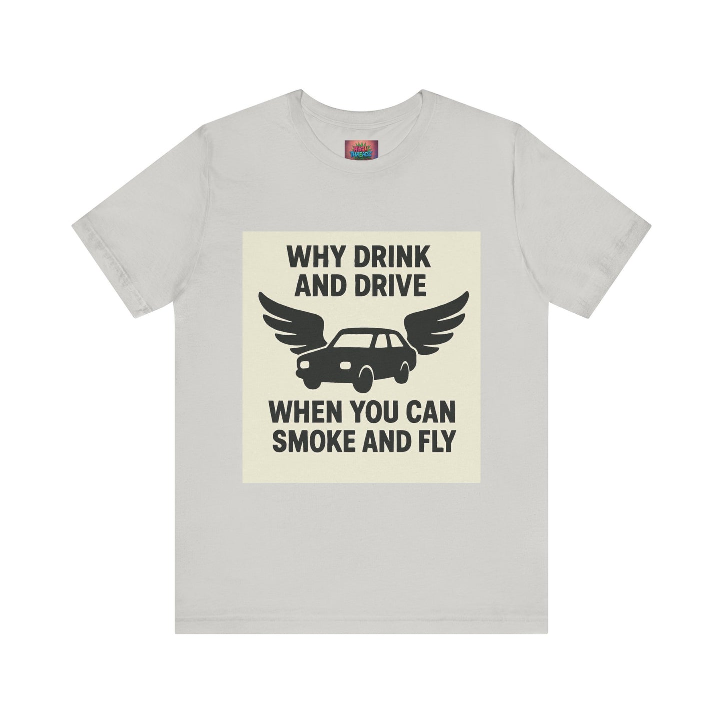 Funny Quote T-Shirt, Unique Gift for Friends, Humor Tee, Festival Outfit, Casual Wear, Statement Shirt