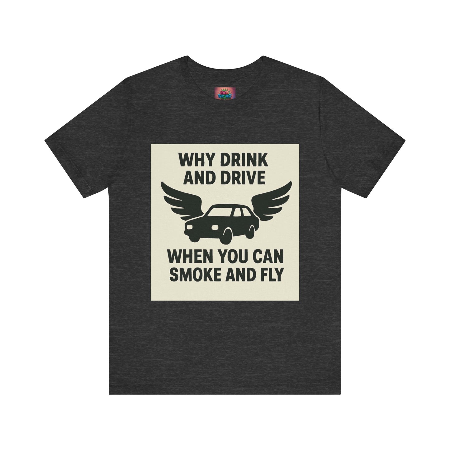 Funny Quote T-Shirt, Unique Gift for Friends, Humor Tee, Festival Outfit, Casual Wear, Statement Shirt