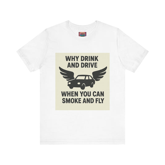 Funny Quote T-Shirt, Unique Gift for Friends, Humor Tee, Festival Outfit, Casual Wear, Statement Shirt