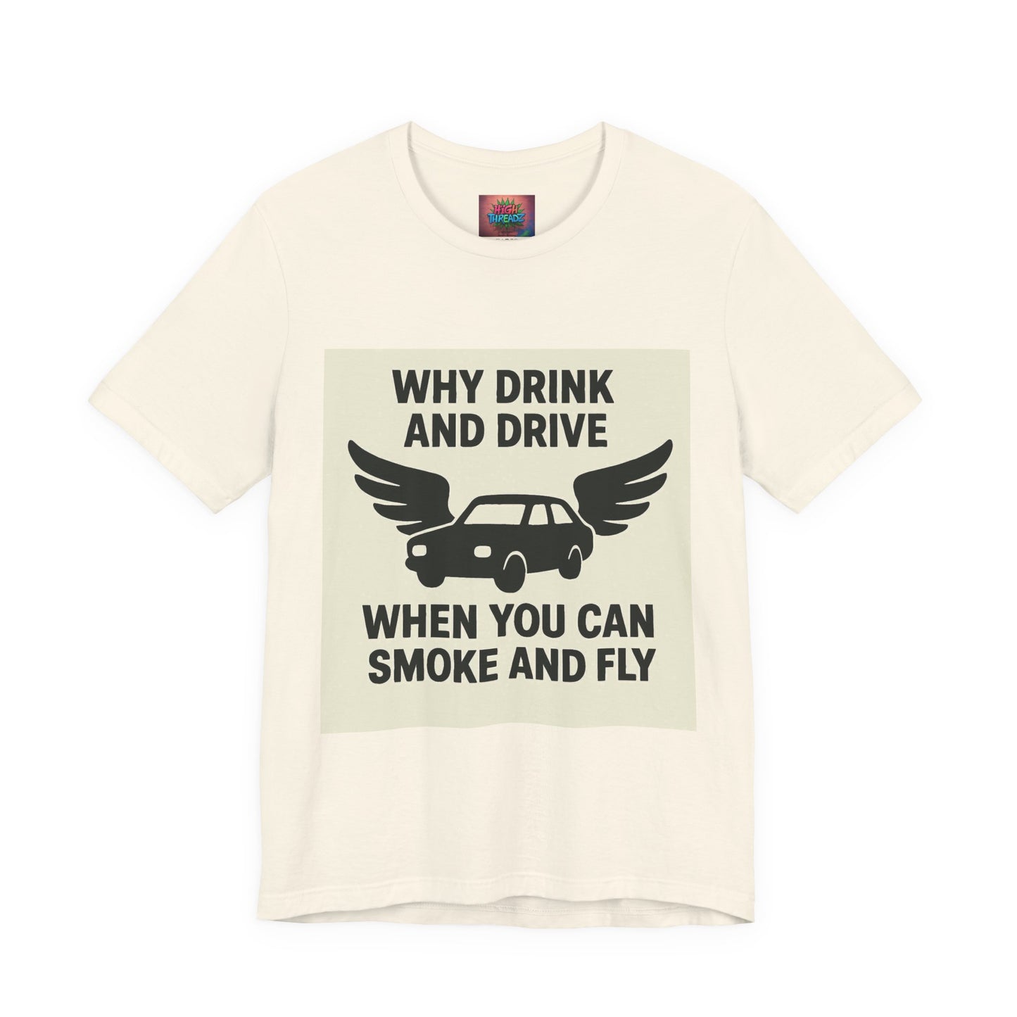 Funny Quote T-Shirt, Unique Gift for Friends, Humor Tee, Festival Outfit, Casual Wear, Statement Shirt