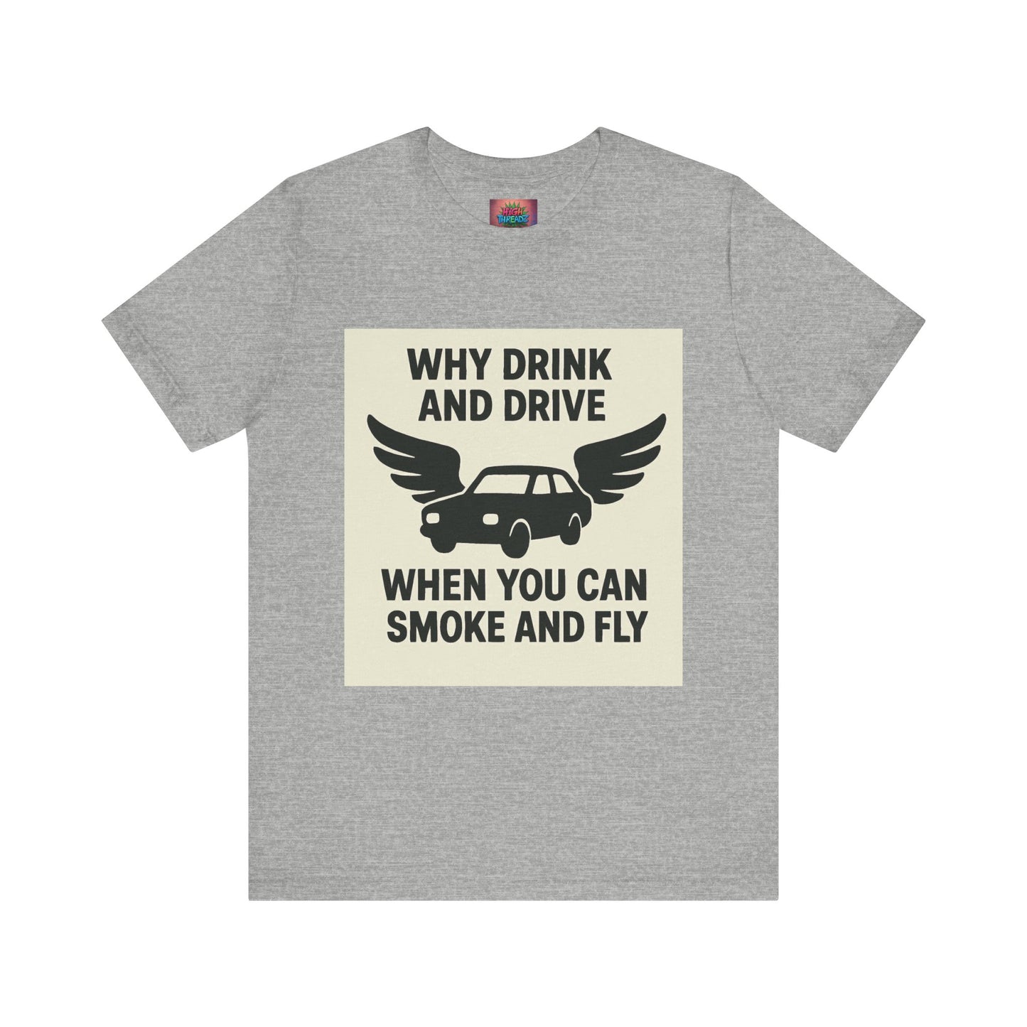 Funny Quote T-Shirt, Unique Gift for Friends, Humor Tee, Festival Outfit, Casual Wear, Statement Shirt